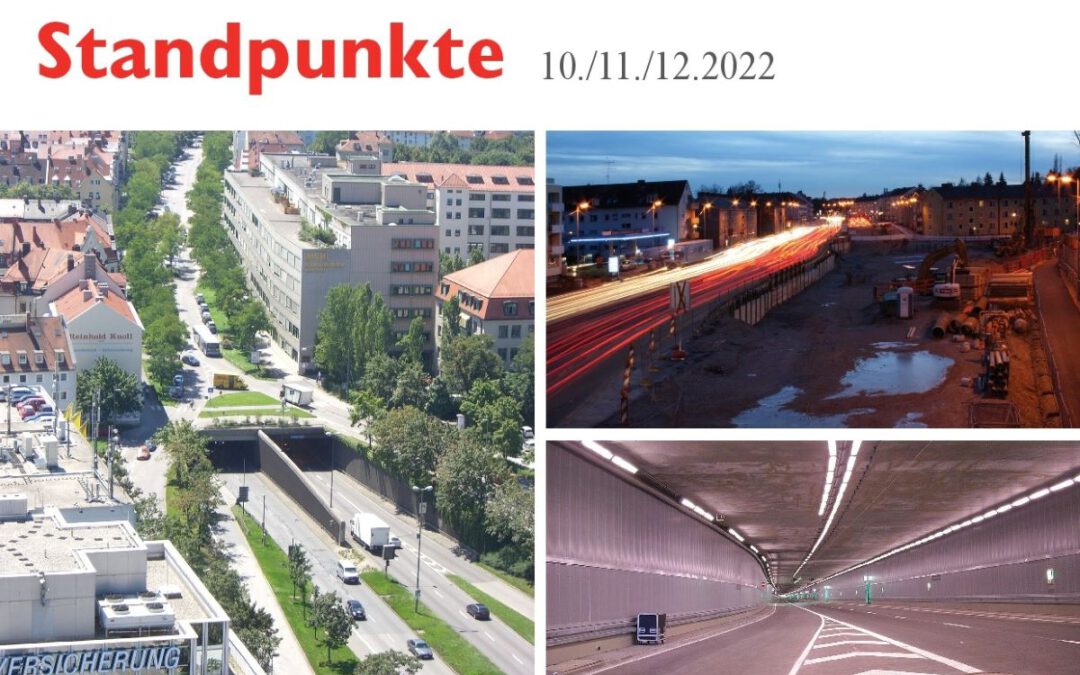 Drunter und/oder drüber? Straßentunnels in München [Standpunkte 10./11./12.2022]