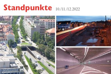 Drunter und/oder drüber? Straßentunnels in München [Standpunkte 10./11./12.2022]