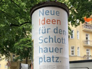 Neue Ideen für den Schlotthauerplatz – Ergebnisse aus dem Beteiligungsprozess zur Gestaltung des Schlotthauerplatzes liegen vor Anlage 1 Bild Littfasssäule von Dialog am Birnbaum